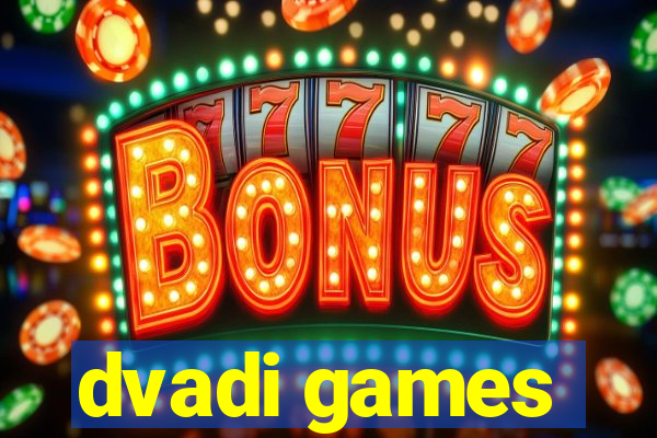 dvadi games